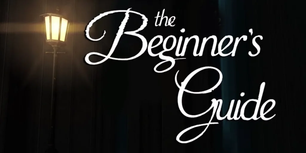 The Beginner's Guide