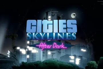 Cities: Skylines получит первое дополнение - After Dark