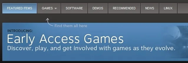 Второй недостаток — Steam Early Access