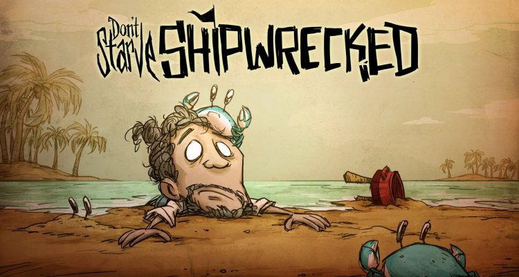 Don’t Starve: Shipwrecked – свежее дыхание? Нет, это ураган!