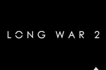 Мод The Long War 2 это переосмысление XCOM 2, в которое должен сыграть каждый