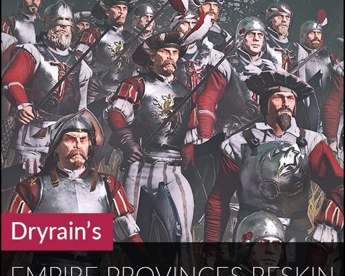 Total War: Warhammer 2 Dryrain's Empire Provinces Reskin