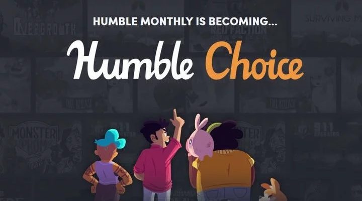 Humble Monthly становится Humble Choice - меньше игр, более высокие цены