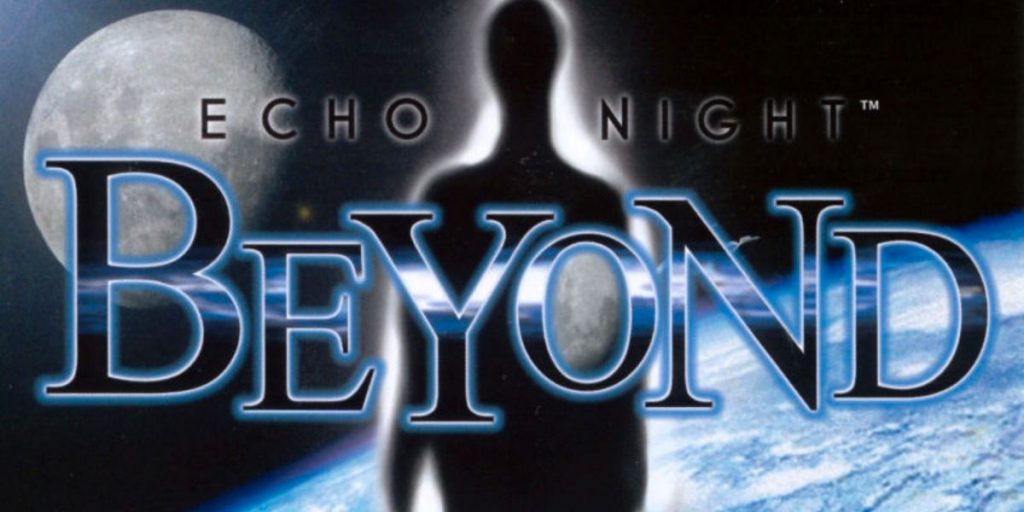 Echo Night: Beyond (2004-2005)